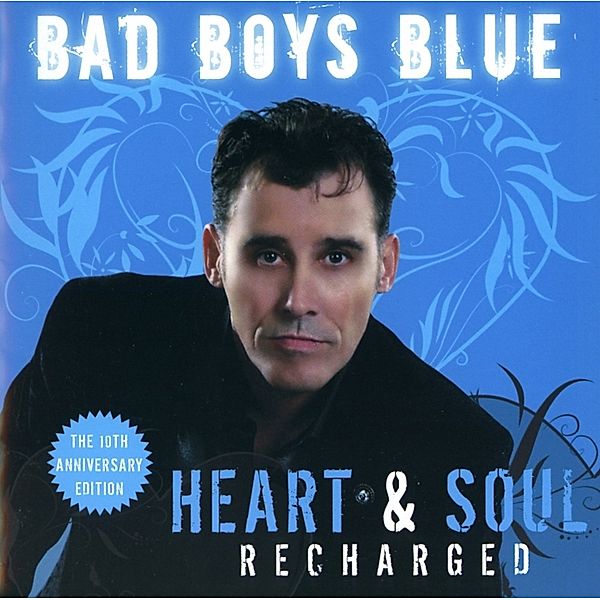 Heart & Soul (Recharged), Bad Boys Blue