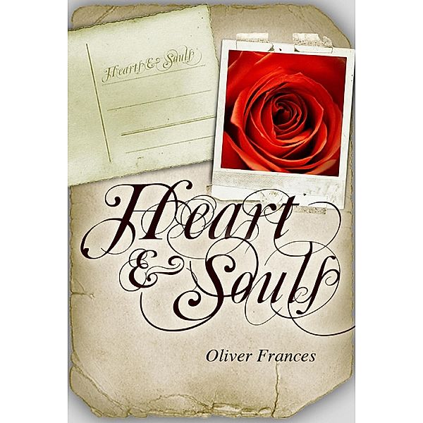 Heart & Souls: The Complete Collection, Oliver Frances