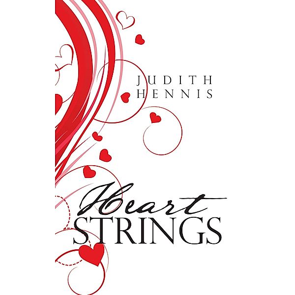 Heart Strings / Page Publishing, Inc., Judith Hennis
