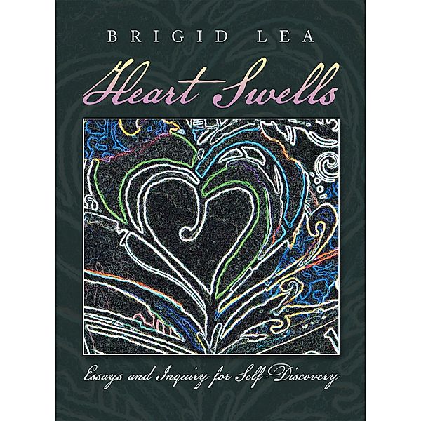 Heart Swells, Brigid Lea