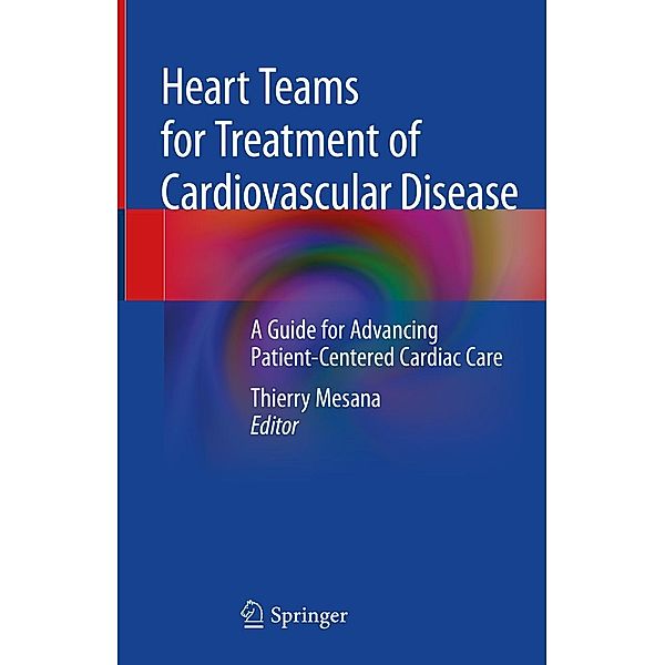 Heart Teams for Treatment of Cardiovascular Disease