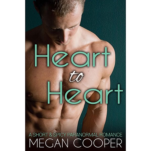 Heart to Heart, Megan Cooper
