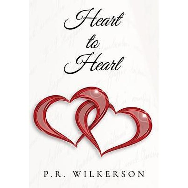 Heart to Heart / FuzionPress, P. R. Wilkerson