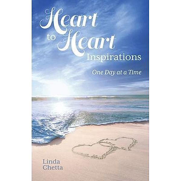 Heart to Heart Inspirations, Linda Chetta