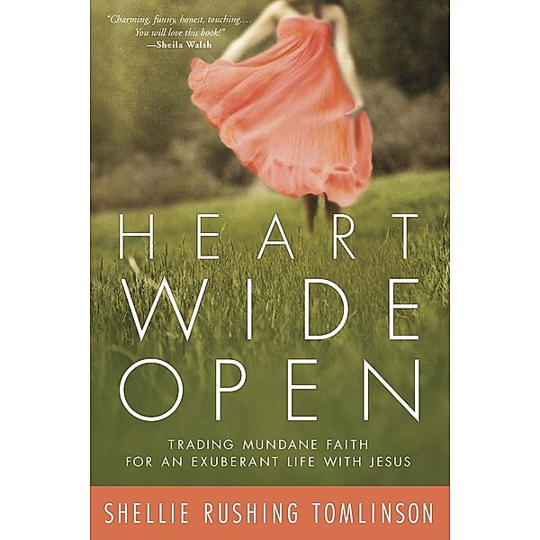Heart Wide Open, Shellie Rushing Tomlinson