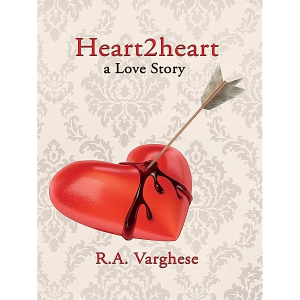 Heart2heart, R. A. Varghese