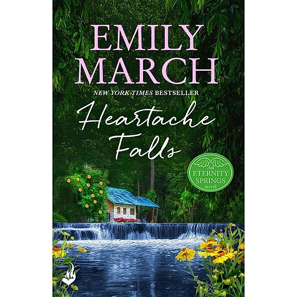 Heartache Falls: Eternity Springs Book 3 / Eternity Springs, Emily March
