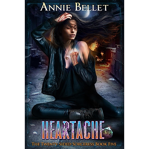 Heartache (The Twenty-Sided Sorceress, #5), Annie Bellet