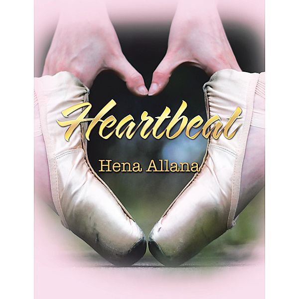 Heartbeat, Hena Allana