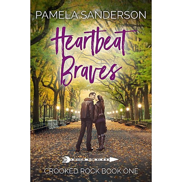 Heartbeat Braves (Crooked Rock, #1) / Crooked Rock, Pamela Sanderson