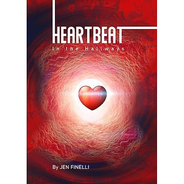 Heartbeat in the Hallways / Becoming Hero Comics, Jen Finelli