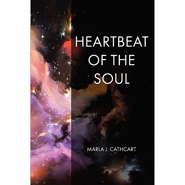 Heartbeat of the Soul, Marla J. Cathcart