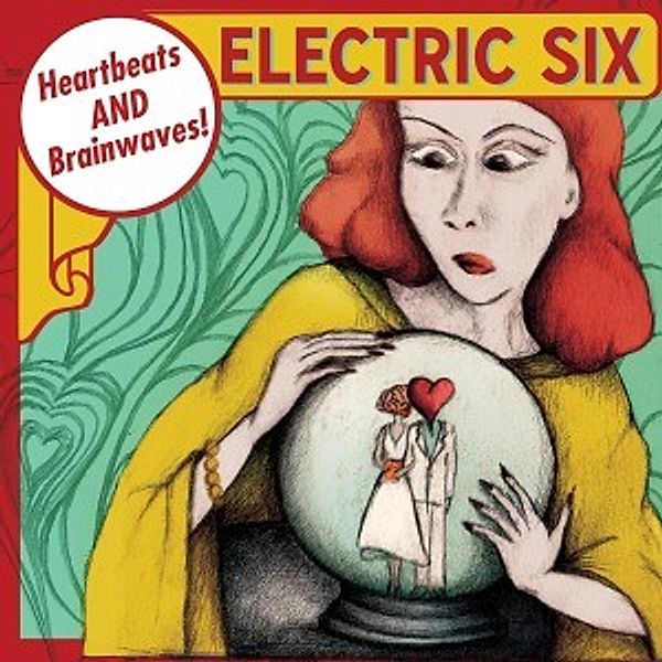 Heartbeats & Brainwaves, Electric Six