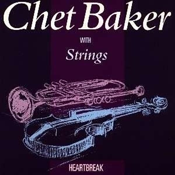 Heartbreak, Chet With Strings Baker