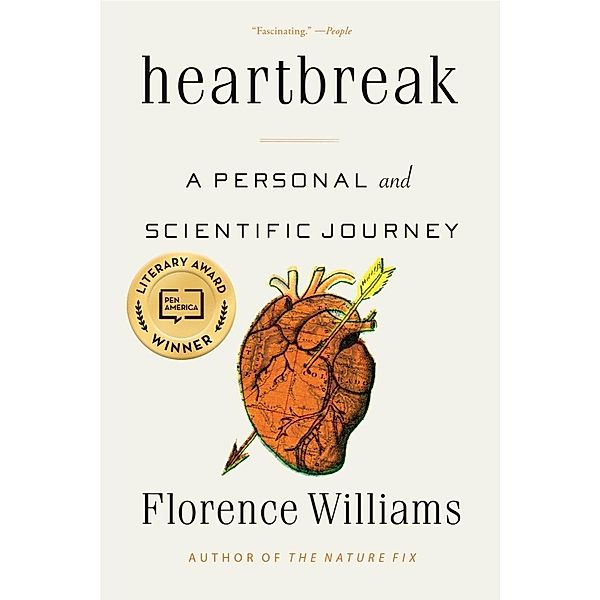 Heartbreak: A Personal and Scientific Journey, Florence Williams