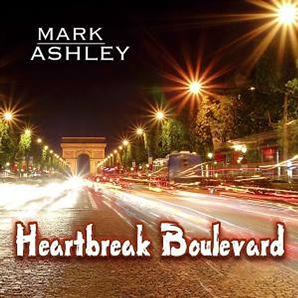 Heartbreak Boulevard, Mark Ashley