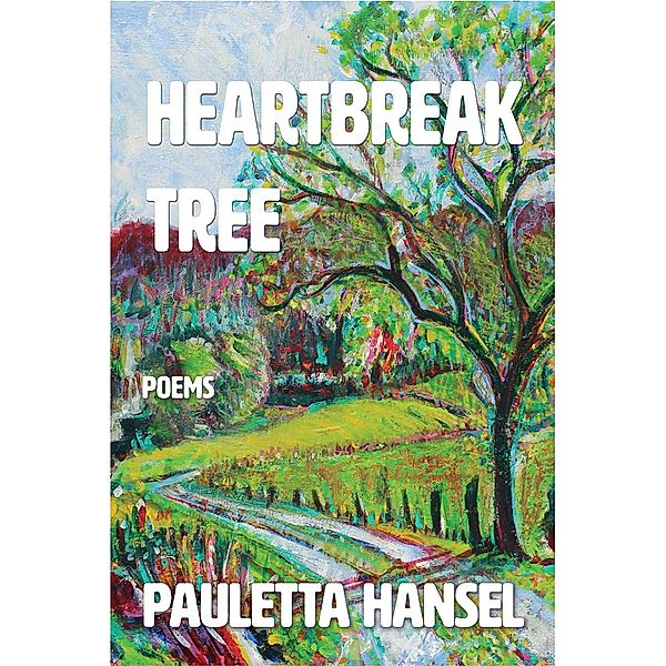 Heartbreak Tree, Pauletta Hansel