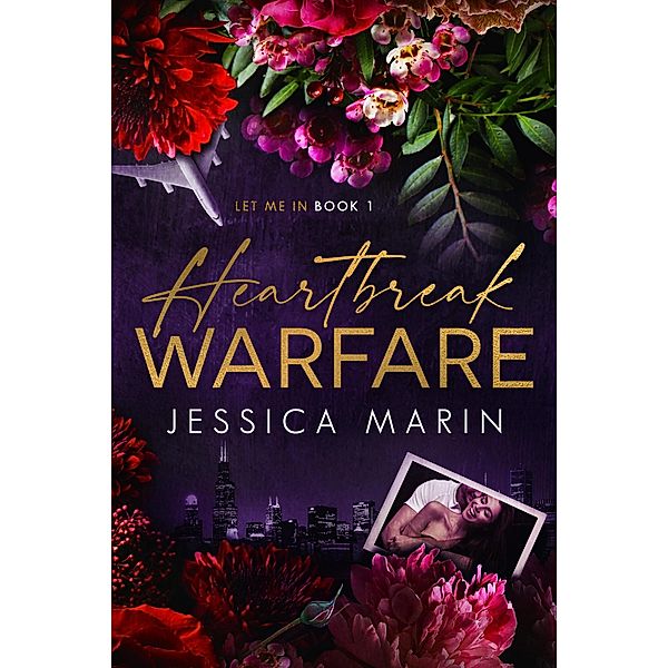 Heartbreak Warfare (Let Me In, #1) / Let Me In, Jessica Marin