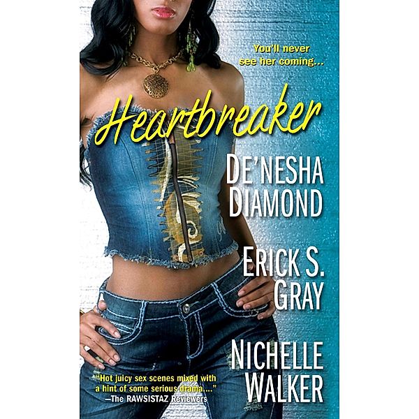 Heartbreaker, De'nesha Diamond, Erick S. Gray, Nichelle Walker