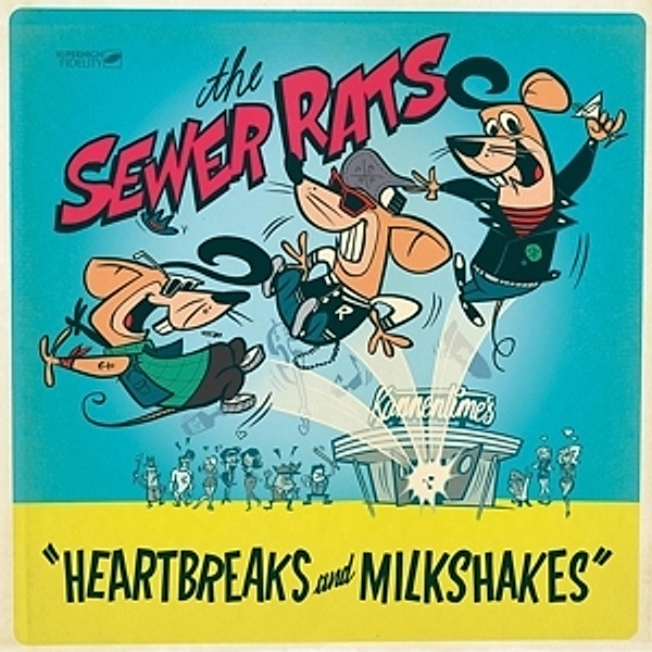 Heartbreaks And Milkshakes (Vinyl), The Sewer Rats