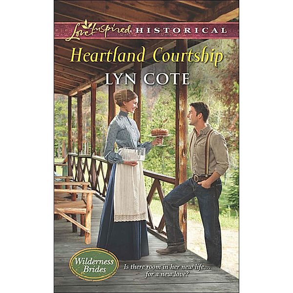 Heartland Courtship / Wilderness Brides Bd.3, Lyn Cote