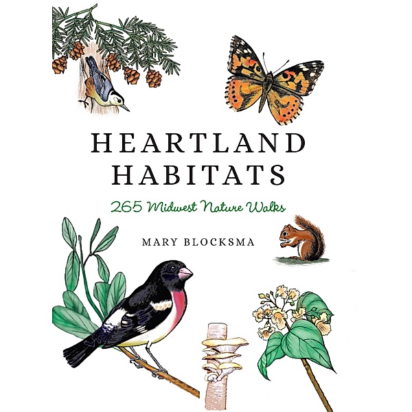 Heartland Habitats / Indiana University Press, Mary Blocksma