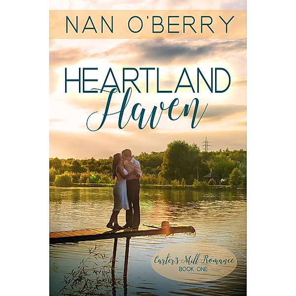 Heartland Haven (Carter's Mill Romance, #1) / Carter's Mill Romance, Nancy O'Berry