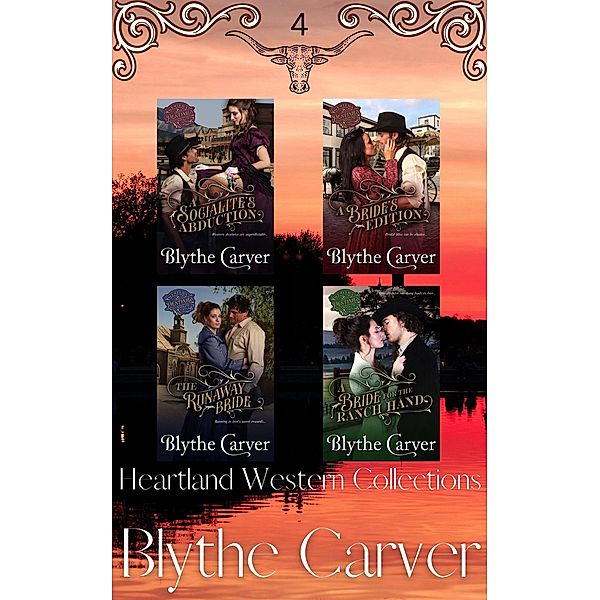 Heartland Western Collection Set 4 (Heartland Western Collections, #4) / Heartland Western Collections, Blythe Carver