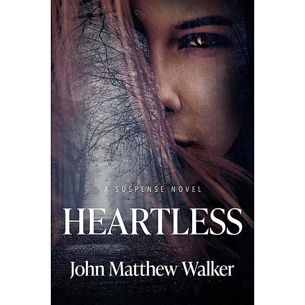 Heartless, John Matthew Walker