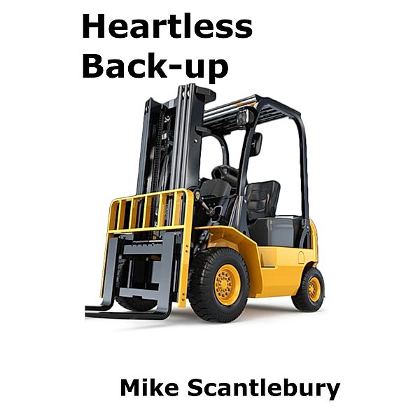 Heartless Back-up (Romantic Beginnings, #3) / Romantic Beginnings, Mike Scantlebury