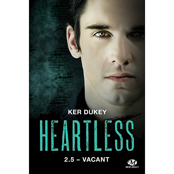 Heartless, T2.5 : Vacant / New Adult, Ker Dukey