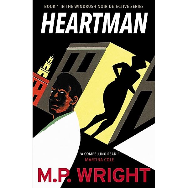 Heartman / Windrush Noir, M. P. Wright