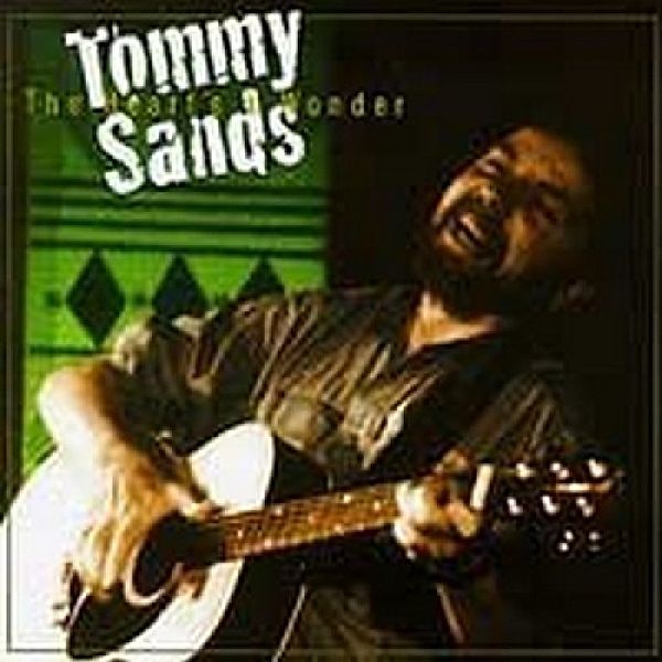 Heart'S A Wonder, Tommy Sands