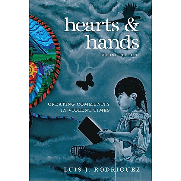 Hearts and Hands, Second Edition, Luis J. Rodriguez