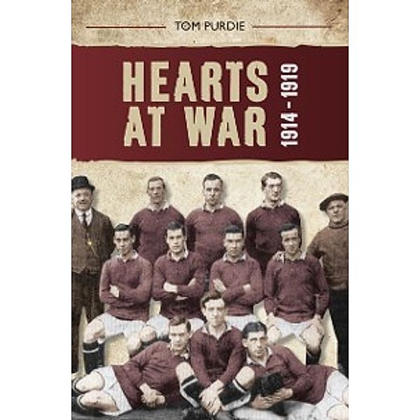 Hearts at War 1914-1919, Tom Purdie