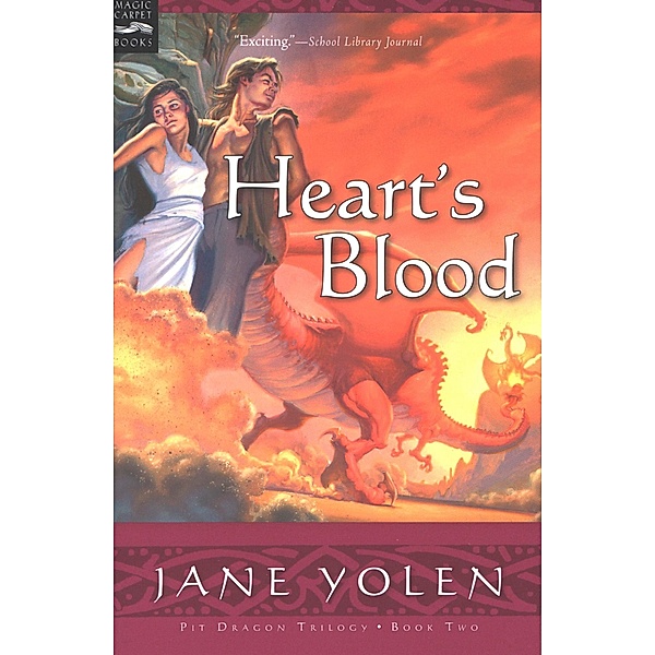 Heart's Blood / Pit Dragon Chronicles, Jane Yolen