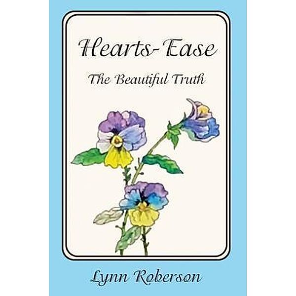 Hearts-Ease / ReadersMagnet LLC, Lynn Roberson