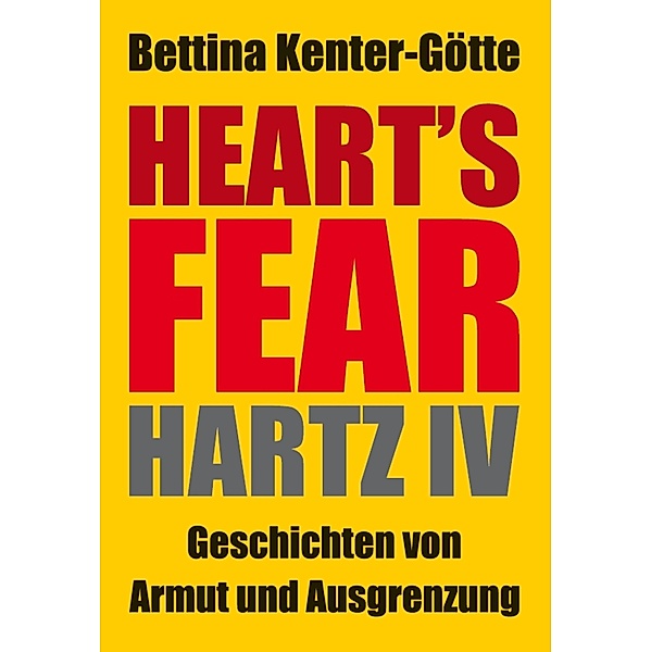 Heart´s Fear, Bettina Kenter-Götte