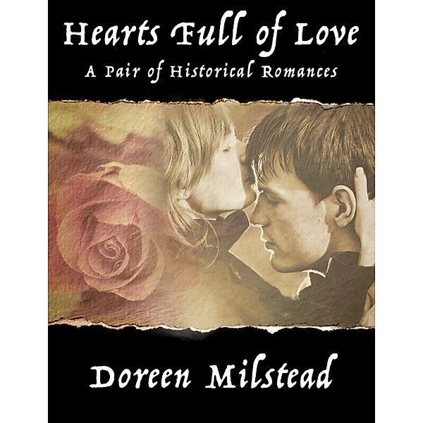 Hearts Full of Love: A Pair of Historical Romances, Doreen Milstead