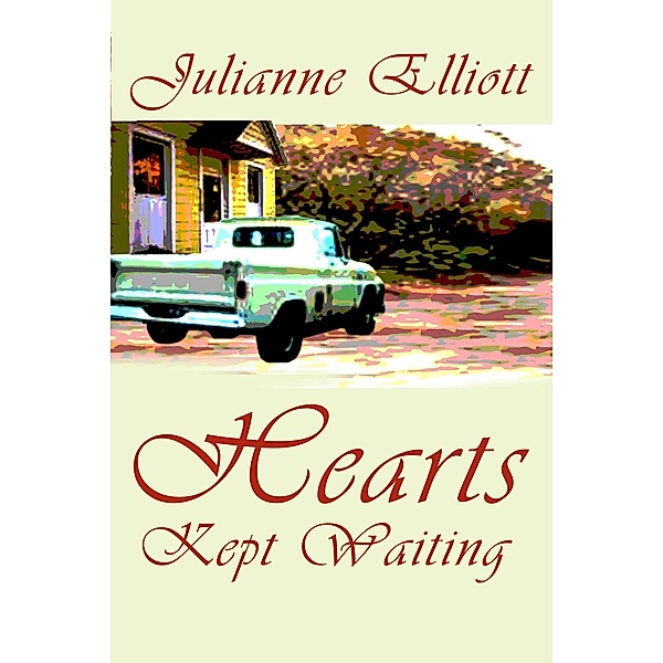 Hearts Kept Waiting, Julianne Elliott