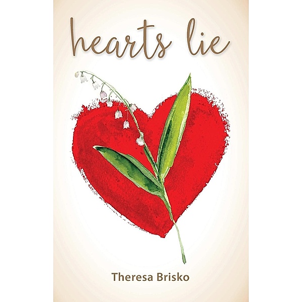 Hearts Lie, Theresa Brisko
