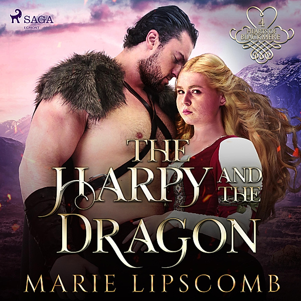 Hearts of Blackmere Series - 4 - The Harpy and the Dragon, Marie Lipscomb