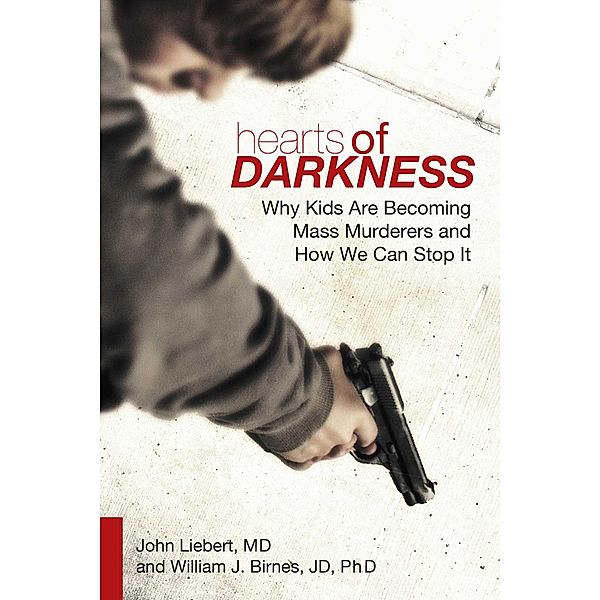 Hearts of Darkness, John Liebert, William J. Birnes