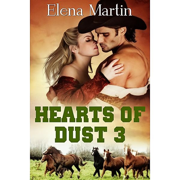 Hearts of Dust 3 / Hearts of Dust, Elena Martin