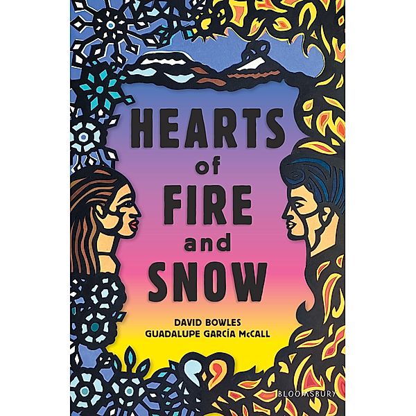 Hearts of Fire and Snow, David Bowles, Guadalupe García McCall