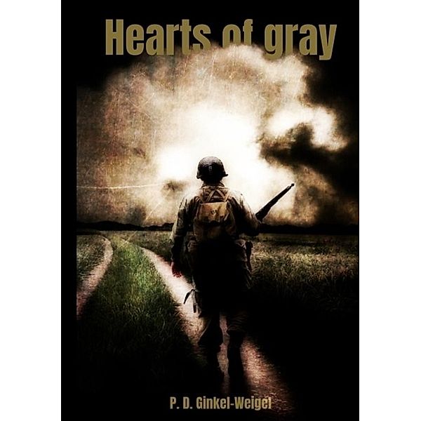 Hearts of gray, Patrick Ginkel-Weigel