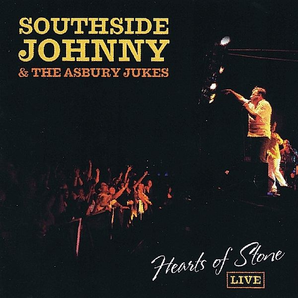 Hearts Of Stone Live, Southside Johnny & Asbury Jukes
