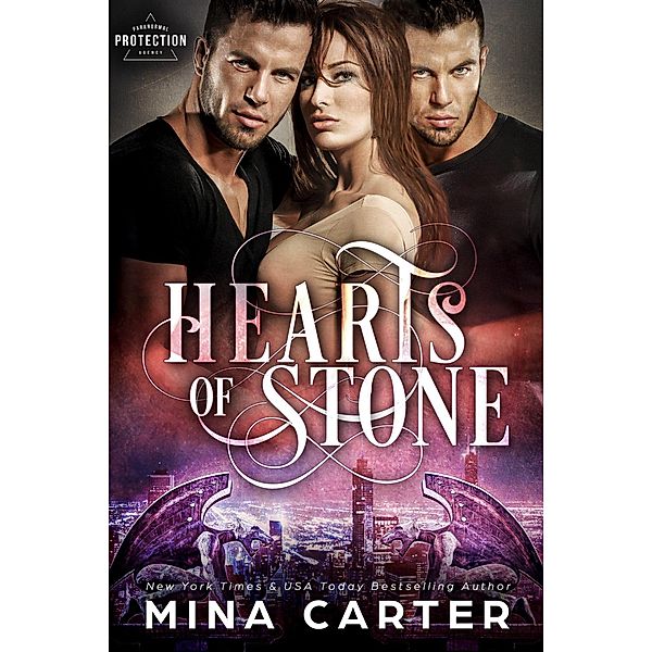 Hearts of Stone (Paranormal Protection Agency, #1) / Paranormal Protection Agency, Mina Carter