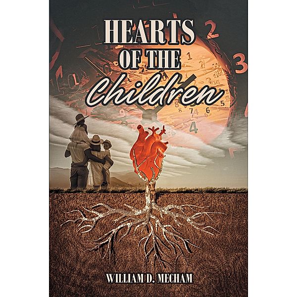 Hearts of the Children, William D. Mecham