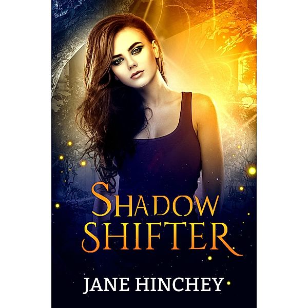 Hearts on Fire: Shadow Shifter (Hearts on Fire, #1), Jane Hinchey